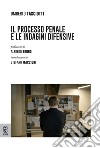 Il processo penale e le indagini difensive libro