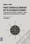 Perché l'economia collaborativa? Un cambiamento per affrontare le sfide del 21° secolo-Why the collaborative economy? A change to face the challenges of the 21st century libro di Ruffini Adarosa