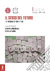 Lexia. Rivista di semiotica. Vol. 43-44: Il senso del futuro-The Meaning of the Future libro