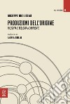 Produzioni dell'origine. Filosofia e teologia a confronto libro di Guglielmi Giuseppe