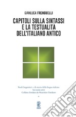 Capitoli sulla sintassi e la testualità dell'italiano antico libro