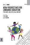 New perspectives for language education. From Global English to Global Citizenship libro di Rossi Enrica