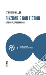 Finzione e non fiction. Ritorno al caso Gomorra libro