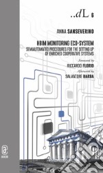 HBIM Monitoring ECO-System. Semiautomated procedures for the setting up of Enriched Cooperative Systems libro