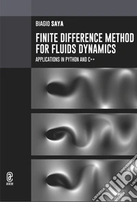 Finite Difference Method for Fluids Dynamics. Applications in Python and C++