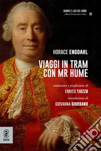 Viaggi in tram con Mr Hume libro