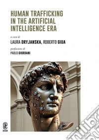 Human trafficking in the Artificial Intelligence Era libro