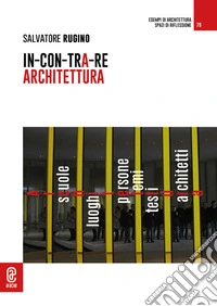 In-Con-Tra-Re architettura libro