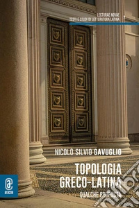 Topologia greco-latina. Qualche proposta libro