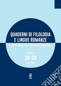 Quaderni di filologia e lingue romanze. Ricerche svolte nell'Università di Macerata. Vol. 38 libro
