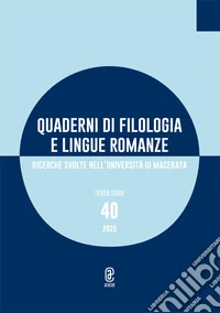 Quaderni di filologia e lingue romanze. Ricerche svolte nell'Università di Macerata (2025). Vol. 40 libro