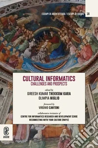 Cultural informatics. Challenges and Prospects libro