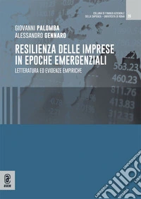 Resilienza delle imprese in epoche emergenziali. Letteratura ed evidenze empiriche libro