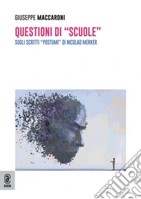 Questioni di «scuole». Sugli scritti «postumi» di Nicolao Merker