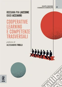 Cooperative learning e competenze trasversali libro