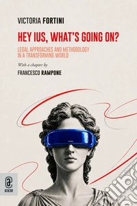 Hey IUS, what's going on? Legal approaches and methodology in a transforming world