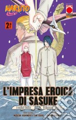 L'impresa eroica di Sasuke. I coniugi Uchiha e il firmamento stellato. Naruto. Vol. 2 libro