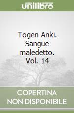 Togen Anki. Sangue maledetto. Vol. 14 libro