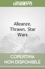 Alleanze. Thrawn. Star Wars libro