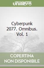 Cyberpunk 2077. Omnibus. Vol. 1 libro