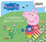 Il giardino della scuola! Peppa Pig. Il mio primo fumetto libro