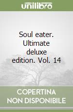 Soul eater. Ultimate deluxe edition. Vol. 14 libro