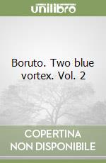 Boruto. Two blue vortex. Vol. 2 libro