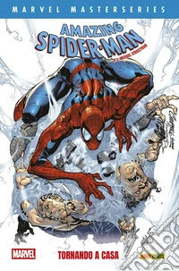 Tornando a casa. Amazing Spider-Man. Vol. 1