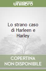 Lo strano caso di Harleen e Harley libro