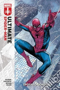 Sposato con figli. Ultimate Spider-Man. Vol. 1 libro