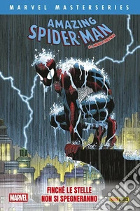 Finché le stelle non si spegneranno. Amazing Spider-Man libro