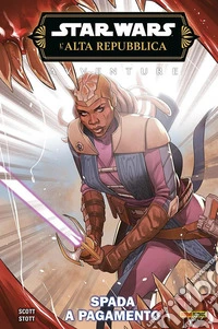 Spada a pagamento. Avventure. L'Alta Repubblica. Star Wars libro