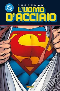 L'uomo d'acciaio. Superman collection. Vol. 5 libro