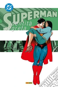 Identità segreta. Superman collection. Vol. 6 libro