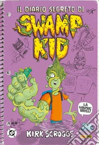 il diario segreto di Swamp Kid libro