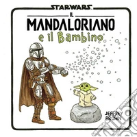 Il mandaloriano e il bambino libro