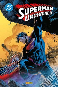 Unchained. Superman collection. Vol. 9 libro