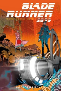 Blade Runner 2039. Vol. 2: Aggiornamento libro