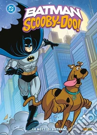 Le notti di Gotham. Batman/Scooby-Doo. Vol. 3 libro