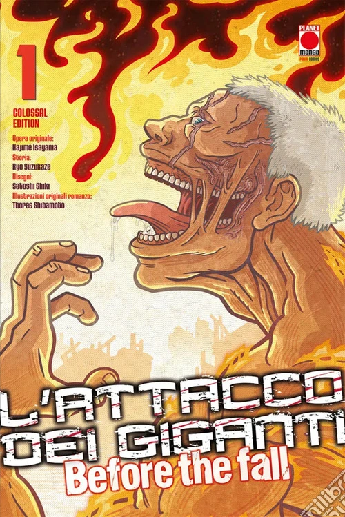 L'attacco dei giganti. Before the fall. Colossal edition. Vol. 1