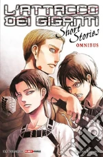 L'attacco dei giganti. Short stories omnibus libro