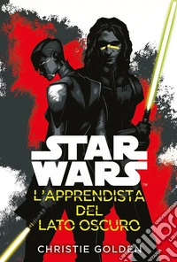 L'apprendista del lato oscuro. Star Wars libro