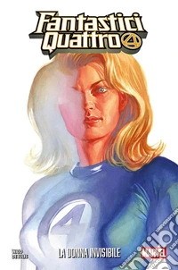 Fantastici Quattro. La donna invisibile. Marvel-verse libro