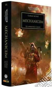 Mechanicum. The Horus heresy. Warhammer. Vol. 9 libro
