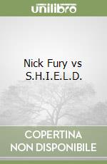 Nick Fury vs S.H.I.E.L.D. libro