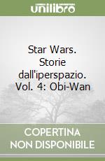 Star Wars. Storie dall'iperspazio. Vol. 4: Obi-Wan libro