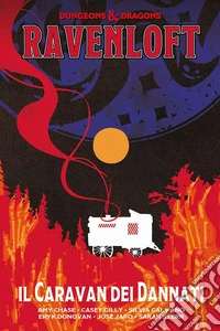 Il caravan dei dannati. Dungeons & Dragons: Ravenloft