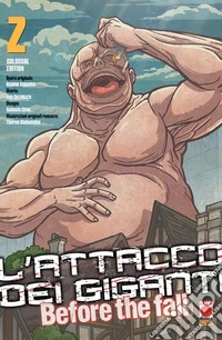 L'attacco dei giganti. Before the fall. Colossal edition. Vol. 2 libro