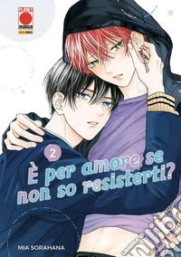 È per amore se non so resisterti?. Vol. 2 libro