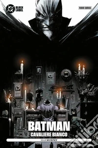 Batman. Cavaliere bianco libro